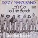 7inch Vinyl Single - Dizzy Man's Band - Let's Go To The Beach