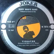 7inch Vinyl Single - Dizzy Man's Band - Tickatoo