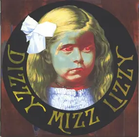 Dizzy Mizz Lizzy - Dizzy Mizz Lizzy