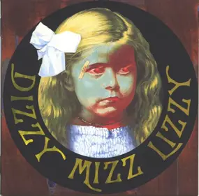 Dizzy Mizz Lizzy - Dizzy Mizz Lizzy