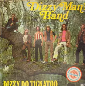 Dizzy Man's Band - Dizzy Do Tickatoo