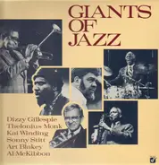 Dizzy Gillespie , Sonny Stitt , Kai Winding , Thelonious Monk , Al McKibbon , Art Blakey - The Giants of Jazz