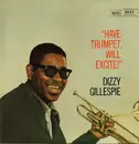 LP - Dizzy Gillespie - Have Trumpet Will Excite