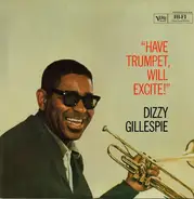 Dizzy Gillespie - Have Trumpet Will Excite