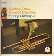 LP - Dizzy Gillespie - Swing Low, Sweet Cadillac