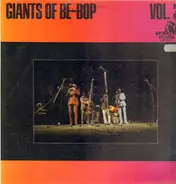 Dizzy Gillespie, Charlie Parker, Miles Davis, etc - Giants Of Be-Bop (Volume 31)