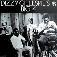 Dizzy Gillespie - Dizzy Gillespie's Big 4