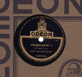 Dizzy Gillespie Sextet - One Bass Hit No.2/ Oop Bop Sh' Bam