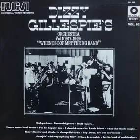 Dizzy Gillespie's Orchestra - Vol. 1 (1947-1949) 'When Be-Bop Met The Big Band'