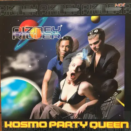 Dizney Killer - Kosmo Party Queen