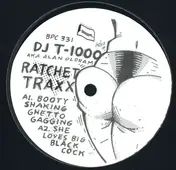 DJ T-1000 - Ratchet Traxx