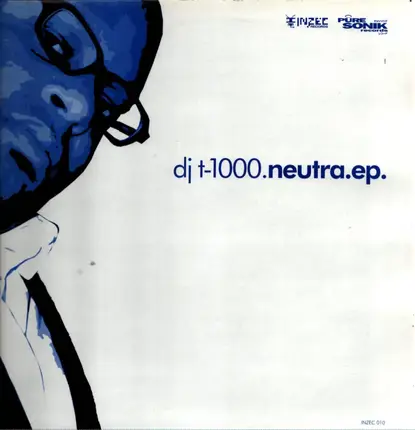 DJ T-1000 - Neutra E.P.