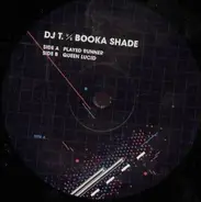 DJ T. vs Booka Shade - Played Runner E.P.