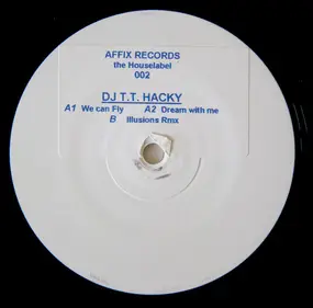 DJ T.T. Hacky - We Can Fly