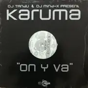 12inch Vinyl Single - DJ Tandu & DJ Mind-X Present Karuma - On Y Va
