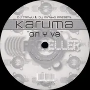 DJ Tandu & DJ Mind-X Present Karuma - On Y Va