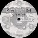 12inch Vinyl Single - DJ Tandu & DJ Mind-X Present Karuma - On Y Va