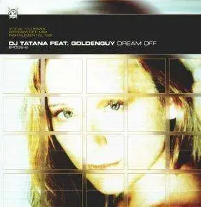 DJ Tatana - Dream Off / Dream Off (Remixes)