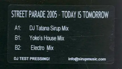 DJ Tatana - Today Is Tomorrow (Street Parade 2005)