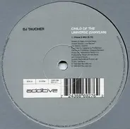 DJ Taucher - Child Of The Universe (Sanvean) / Flüssig
