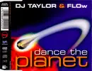 CD Single - DJ Taylor & Flow - Dance the Planet