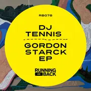 12inch Vinyl Single - DJ Tennis - Gordon Starck EP - EP