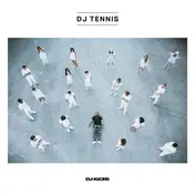 DJ TENNIS - DJ-Kicks