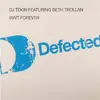 12'' - DJ Tekin Feat. Beth Trollan - Wait Forever - FEAT. BETH TROLLAN