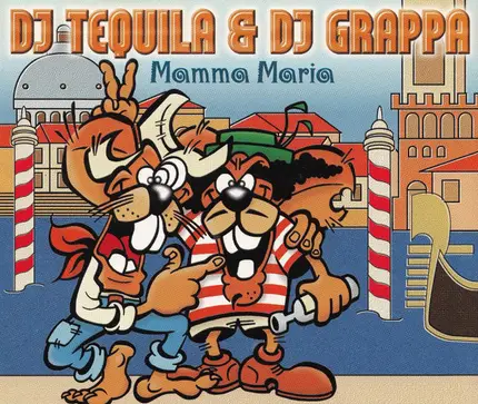 DJ Tequila & DJ Grappa - Mamma Maria