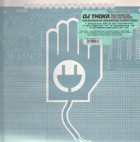 DJ Thoka - You Make Me Feel So Goood! (The Remixes)