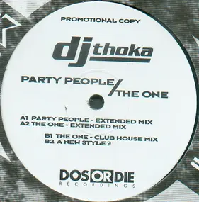 DJ Thoka - Party People / The One