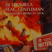 12'' - DJ Thomilla - Wickedness Broke Ya Neck / Nutten