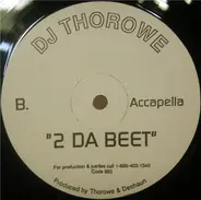 DJ Thorowe - 2 Da Beet