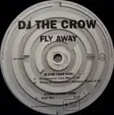 12'' - DJ The Crow - Fly Away