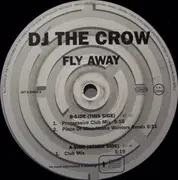 12'' - DJ The Crow - Fly Away