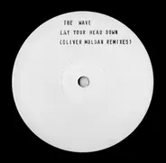 DJ The Wave - Lay Your Head Down (Oliver Moldan Remixes)