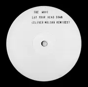 12inch Vinyl Single - DJ The Wave - Lay Your Head Down (Oliver Moldan Remixes)