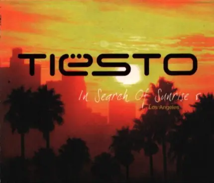 DJ Tiësto - In Search of Sunrise, Vol. 5: Los Angeles