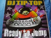 12inch Vinyl Single - DJ Tip-Top - Are You Ready To Jump