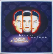 12'' - DJ Tom & Norman - Bass 4 Love