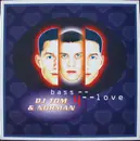 12'' - DJ Tom & Norman - Bass 4 Love