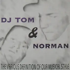DJ Tom - The Various Definition Of Our Musical Style