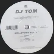 DJ Tom - Smalltown Boy 07
