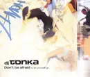 CD Single - DJ Tonka - Don'T Be Afraid (to Let Yourself Go)