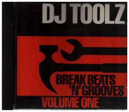 DJ Toolz - Break Beats 'N' Grooves Volume One