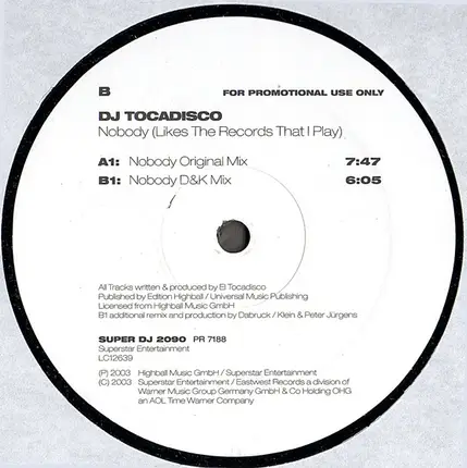 DJ Tocadisco - Nobody (Likes The Records That I Play)