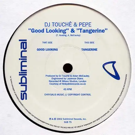 DJ Touché & Pepe - Good Looking / Tangerine