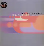 2 x 12'' - DJ Trooper - Da Future (...Fast Forward) / People Can Fly