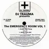 12inch Vinyl Single - DJ Trauma - The Emergency Room Vol 1