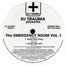12inch Vinyl Single - DJ Trauma - The Emergency Room Vol 1
